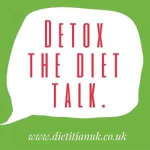 Dietitian UK: detox-the-diet-talk