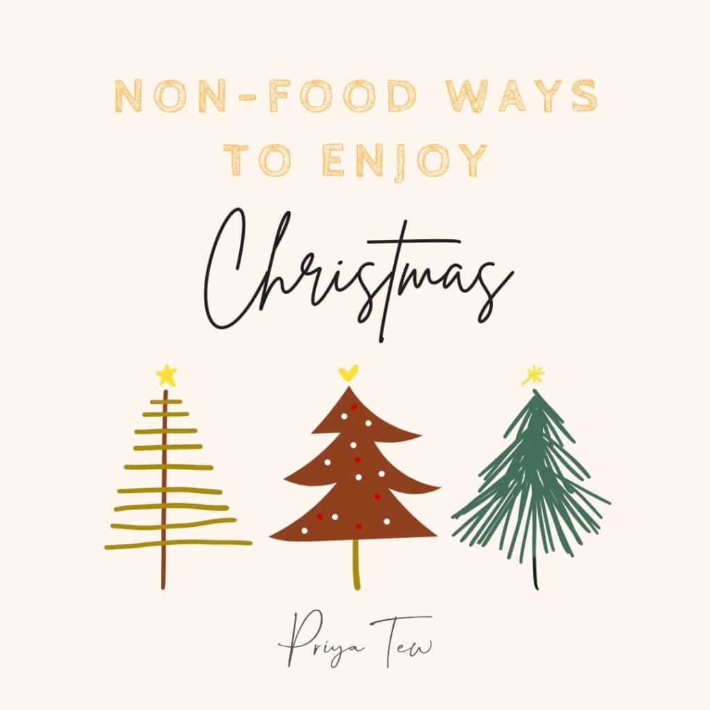 Non food ways to enjoy Christmas