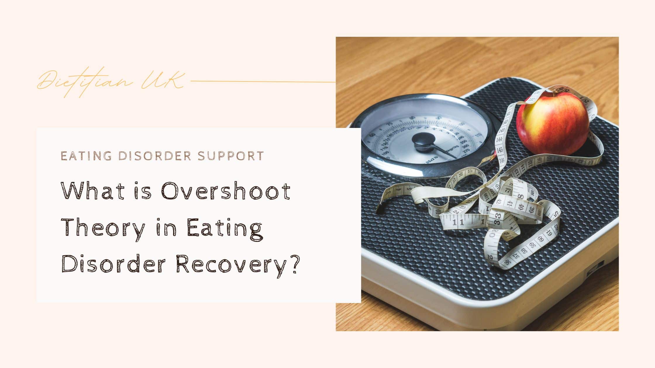 What is overshoot theory in eating disorder recovery? On a peach background with scales and tape measure